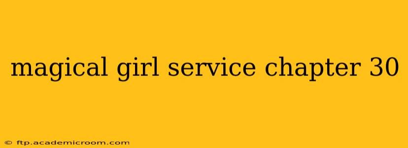 magical girl service chapter 30