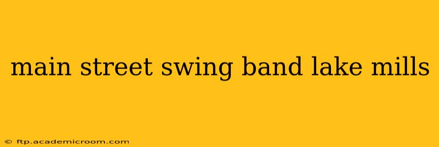 main street swing band lake mills
