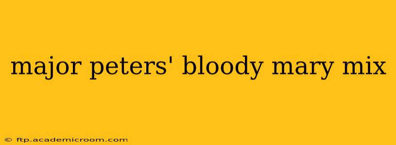 major peters' bloody mary mix