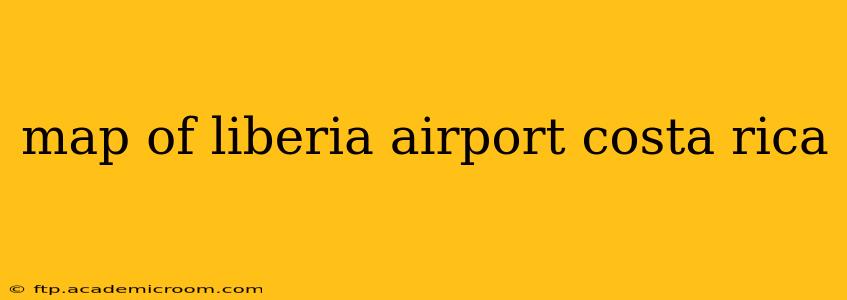 map of liberia airport costa rica
