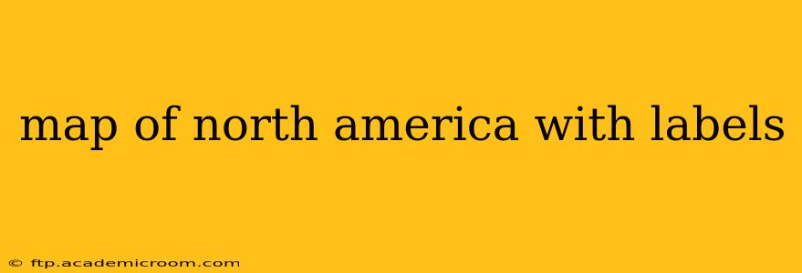 map of north america with labels