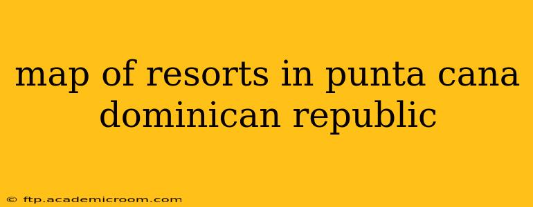 map of resorts in punta cana dominican republic