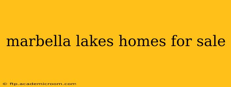 marbella lakes homes for sale