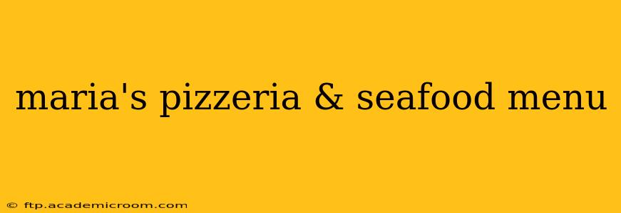 maria's pizzeria & seafood menu