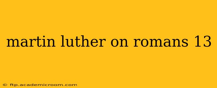 martin luther on romans 13