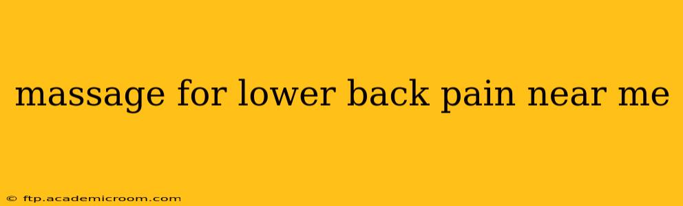 massage for lower back pain near me