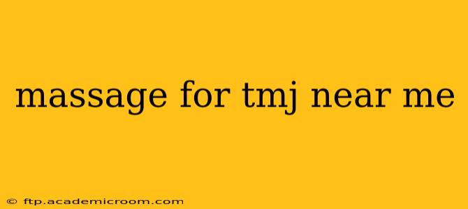 massage for tmj near me