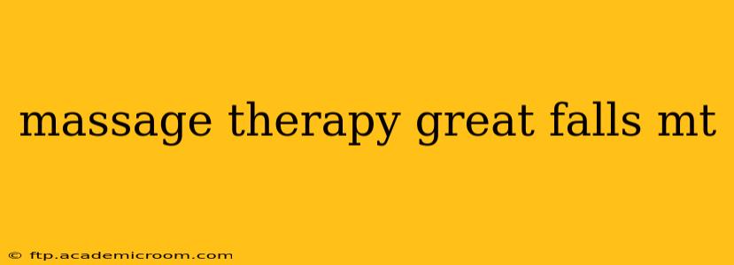 massage therapy great falls mt