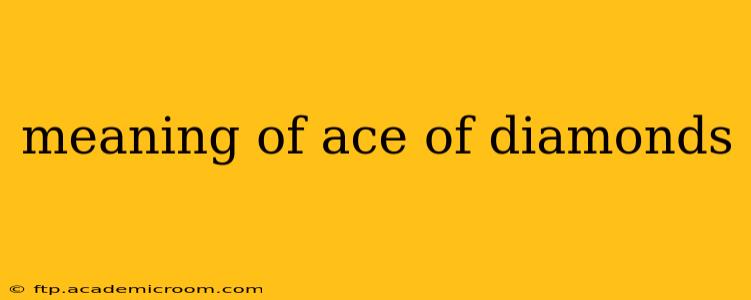 meaning of ace of diamonds