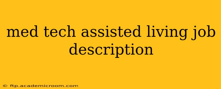 med tech assisted living job description