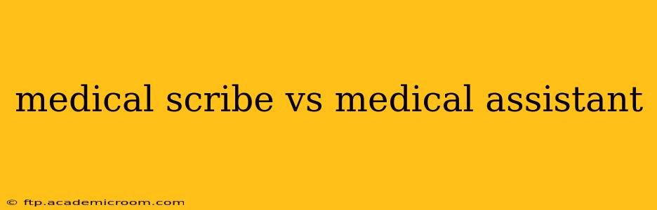 medical scribe vs medical assistant