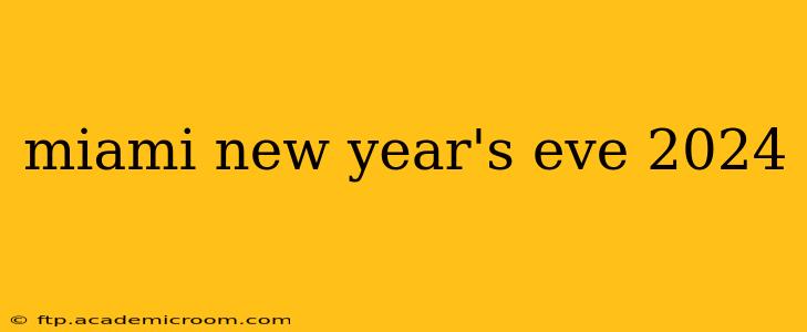 miami new year's eve 2024