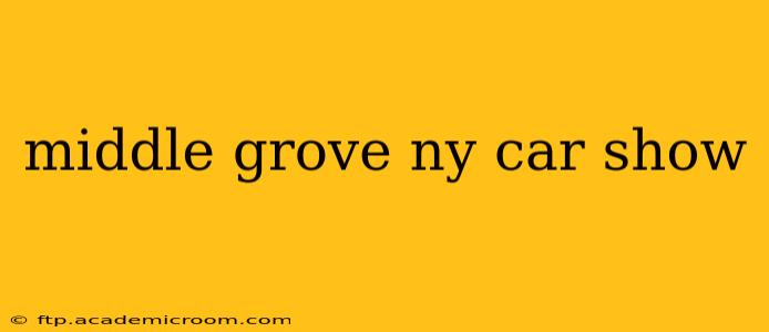 middle grove ny car show