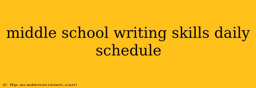 middle school writing skills daily schedule