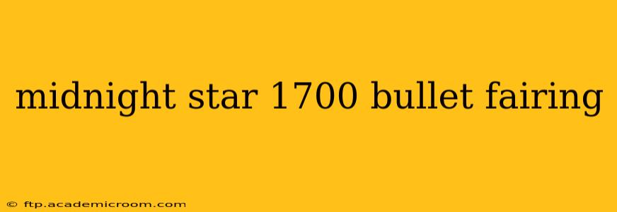 midnight star 1700 bullet fairing