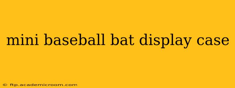 mini baseball bat display case
