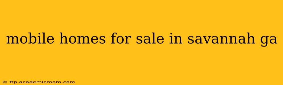 mobile homes for sale in savannah ga