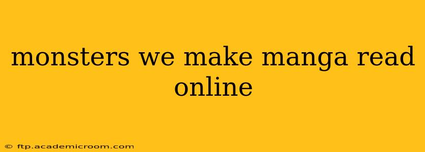 monsters we make manga read online