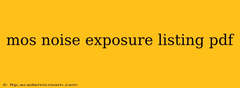 mos noise exposure listing pdf