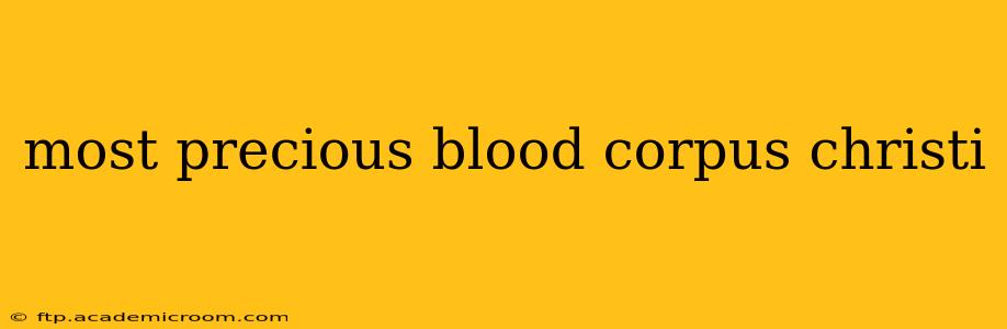 most precious blood corpus christi