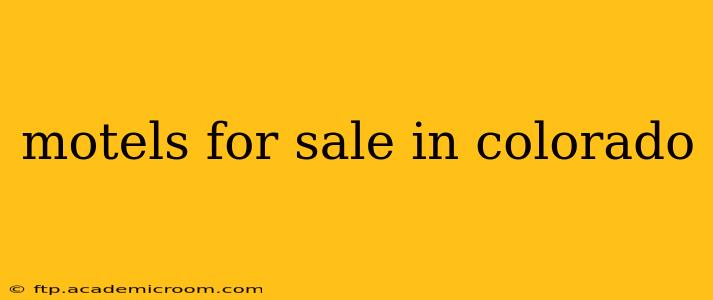 motels for sale in colorado