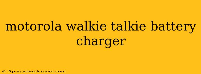 motorola walkie talkie battery charger