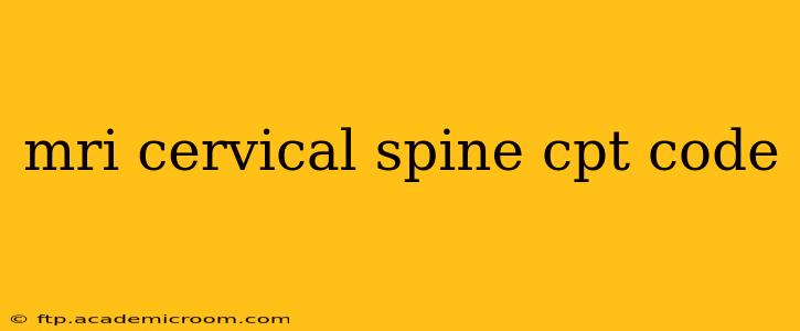 mri cervical spine cpt code