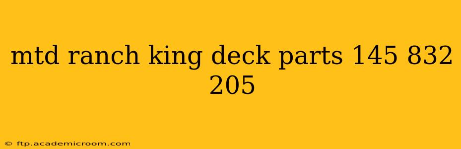 mtd ranch king deck parts 145 832 205