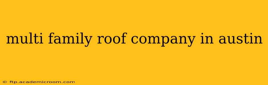 multi family roof company in austin