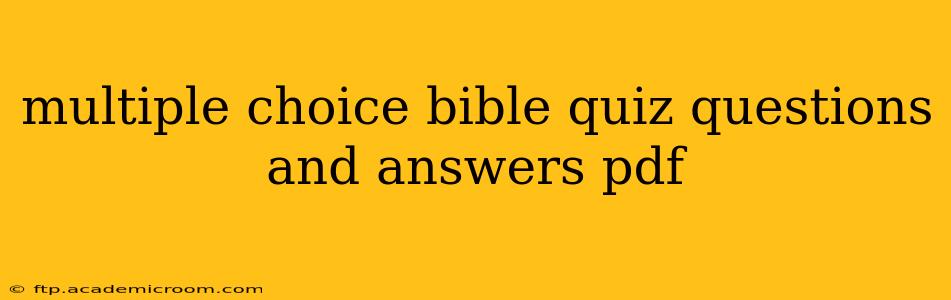 multiple choice bible quiz questions and answers pdf