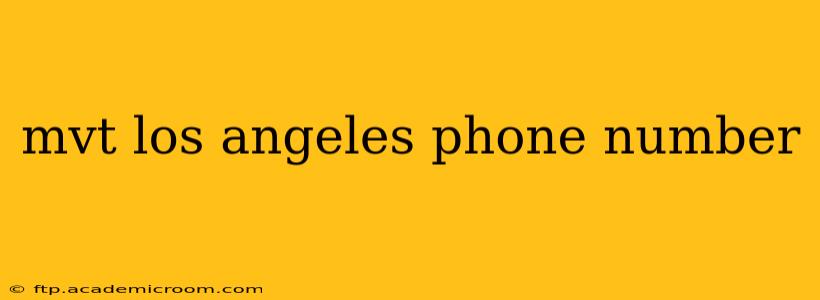 mvt los angeles phone number
