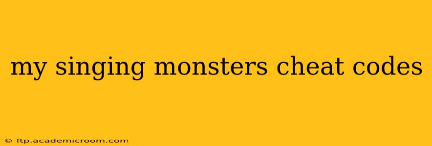 my singing monsters cheat codes