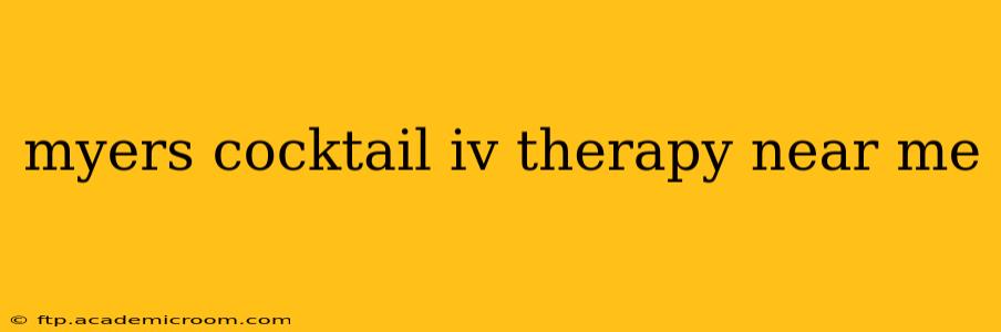 myers cocktail iv therapy near me