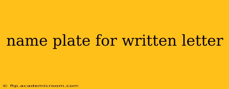 name plate for written letter