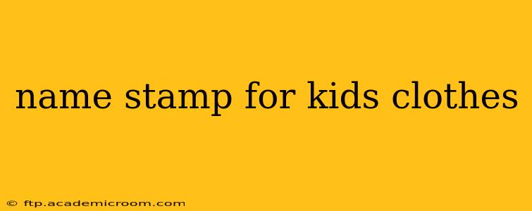 name stamp for kids clothes