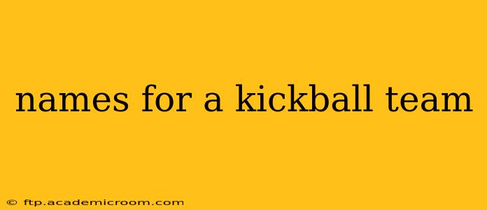 names for a kickball team