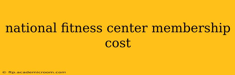national fitness center membership cost