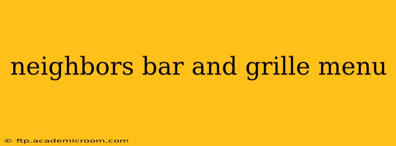 neighbors bar and grille menu