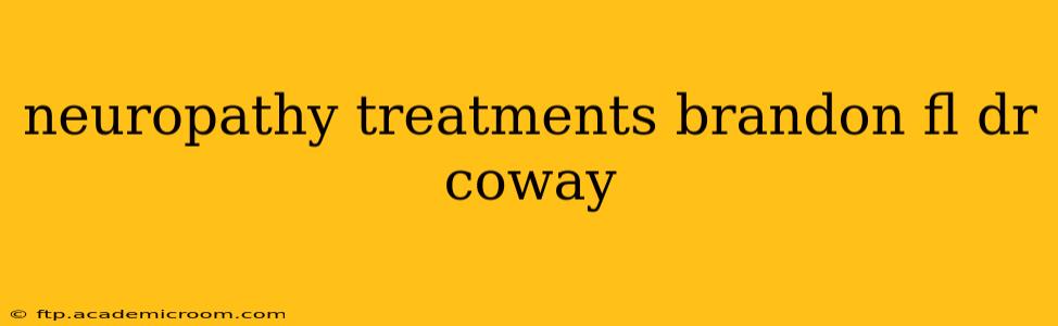 neuropathy treatments brandon fl dr coway