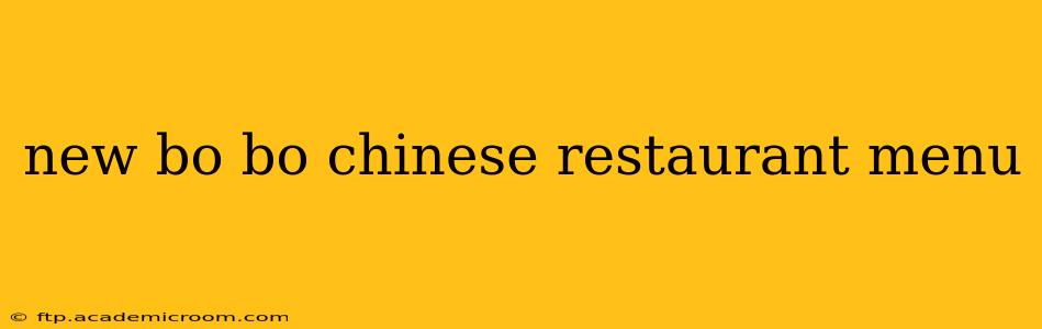new bo bo chinese restaurant menu