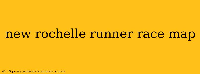 new rochelle runner race map