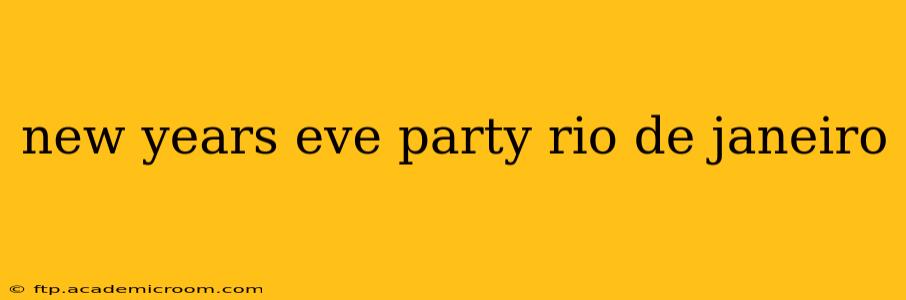 new years eve party rio de janeiro