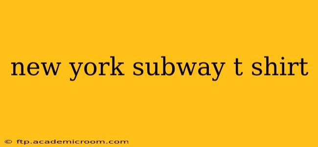 new york subway t shirt