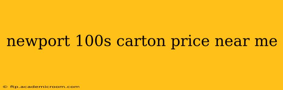 newport 100s carton price near me