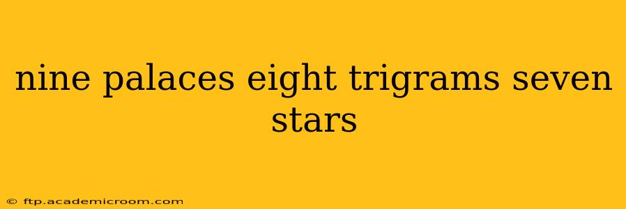 nine palaces eight trigrams seven stars