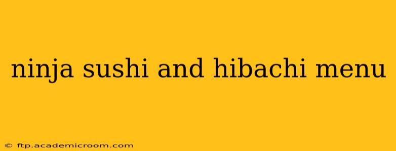 ninja sushi and hibachi menu