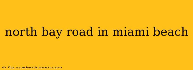 north bay road in miami beach