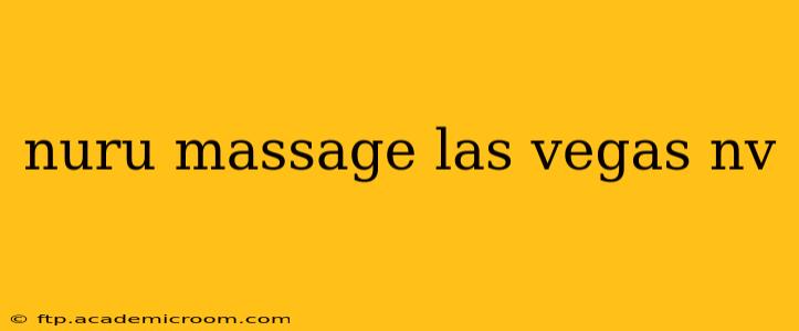nuru massage las vegas nv