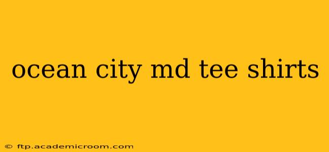 ocean city md tee shirts