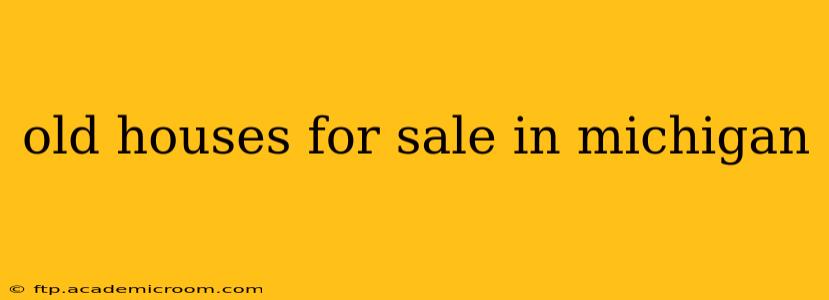 old houses for sale in michigan